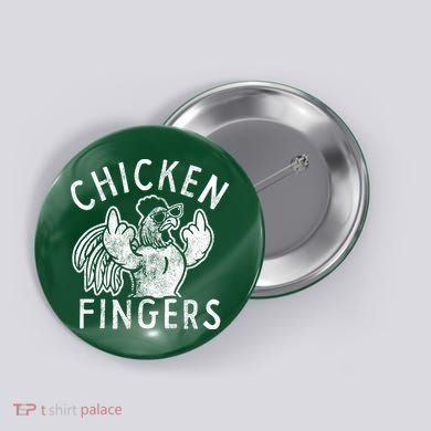 Chicken Fingers Funny Offensive Button