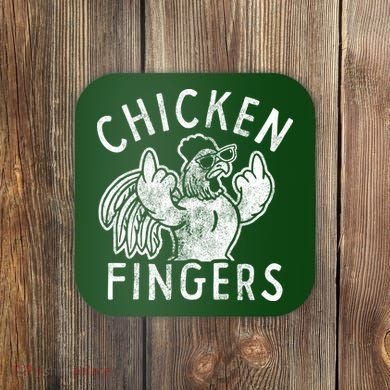 Chicken Fingers Funny Offensive Coaster