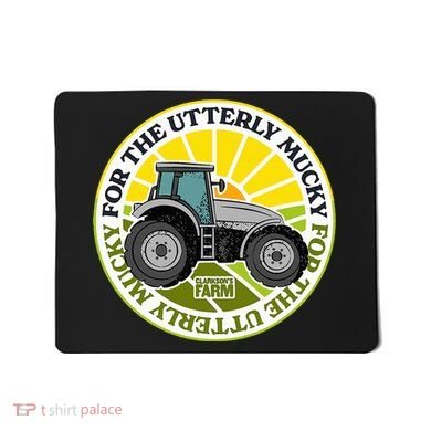 ClarksonS Farm For The Utterly Mucky Mousepad