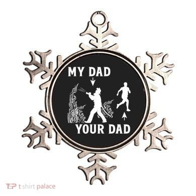 Captain Firefighter Father Funny Fireman Dad My Dad Your Dad Ornament