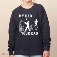 Captain Firefighter Father Funny Fireman Dad My Dad Your Dad Women's Sweatshirt thumb 0
