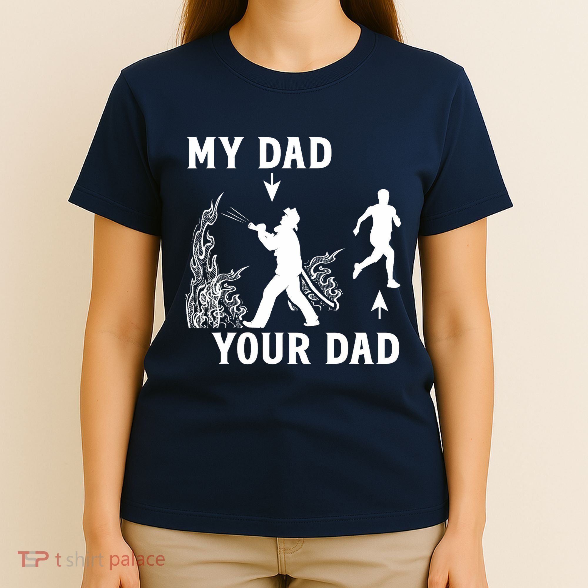 Captain Firefighter Father Funny Fireman Dad My Dad Your Dad T-Shirt