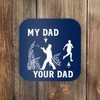 Captain Firefighter Father Funny Fireman Dad My Dad Your Dad Coaster thumb 0