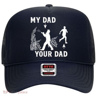 Captain Firefighter Father Funny Fireman Dad My Dad Your Dad Hat