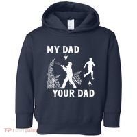 Captain Firefighter Father Funny Fireman Dad My Dad Your Dad Toddler Hoodie thumb 0