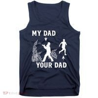 Captain Firefighter Father Funny Fireman Dad My Dad Your Dad Tank Top thumb 0