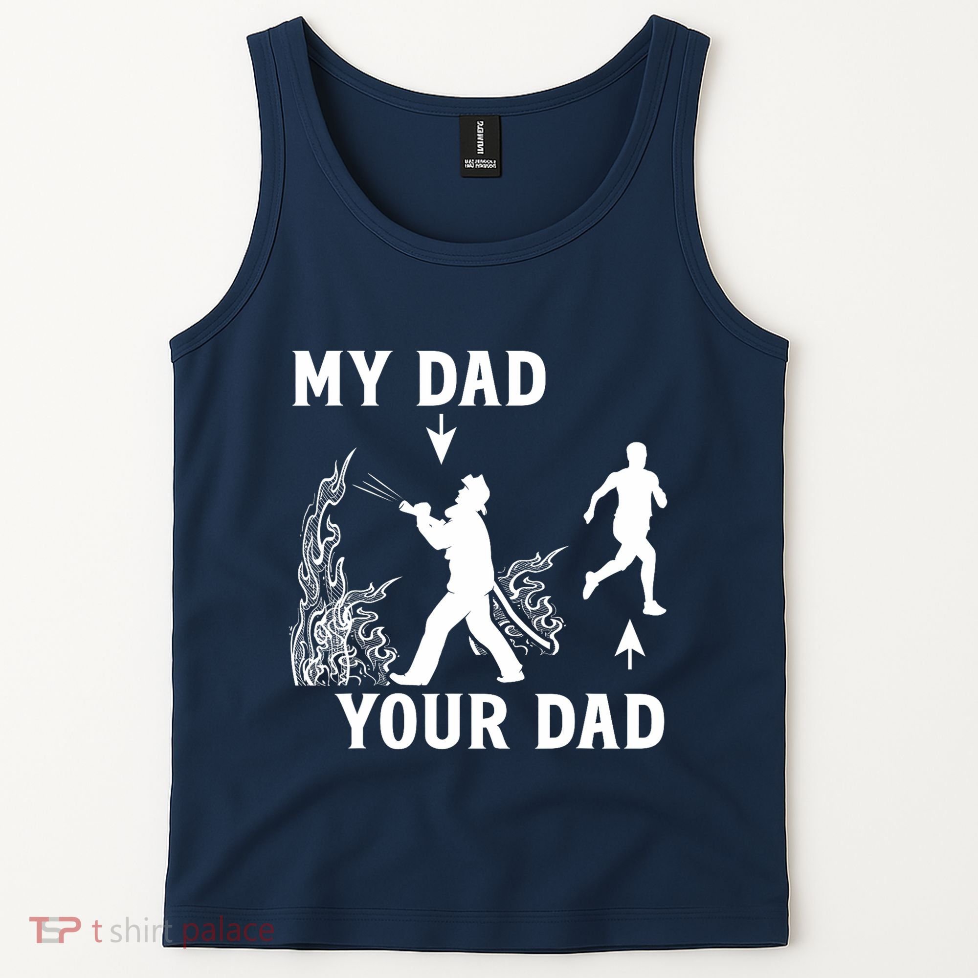Captain Firefighter Father Funny Fireman Dad My Dad Your Dad Tank Top