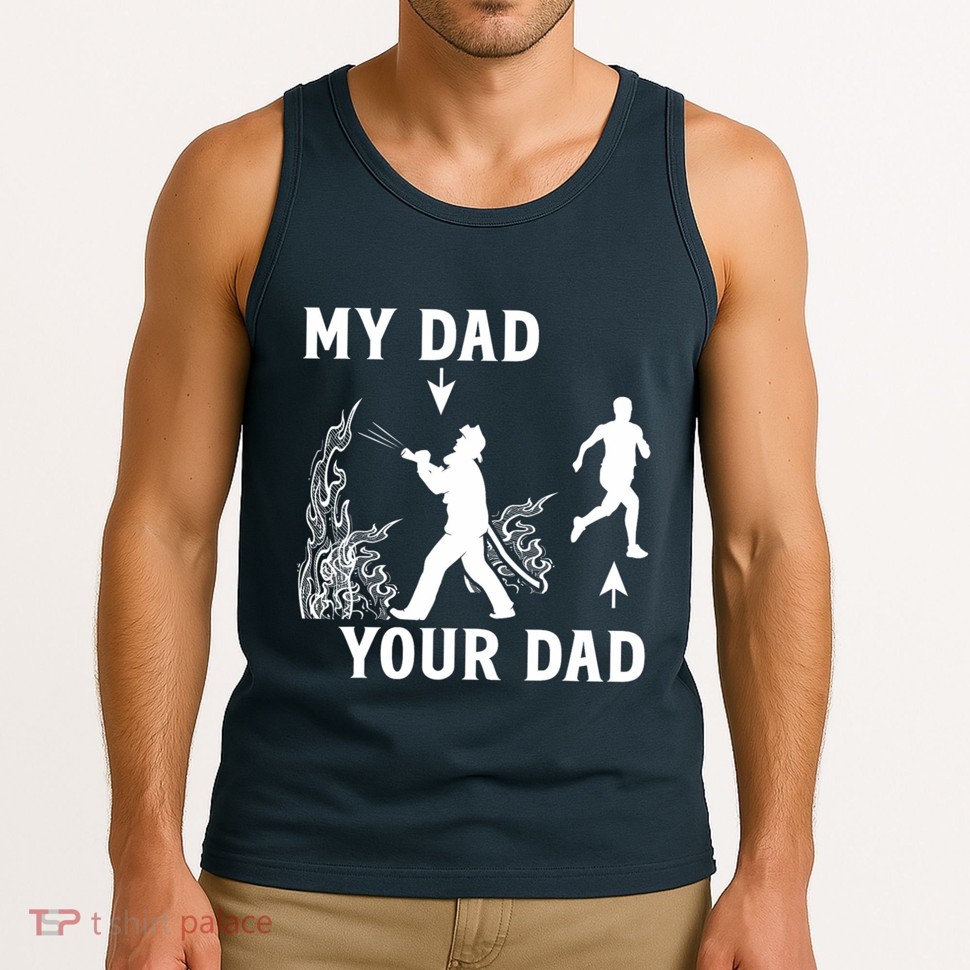 Captain Firefighter Father Funny Fireman Dad My Dad Your Dad Tank Top
