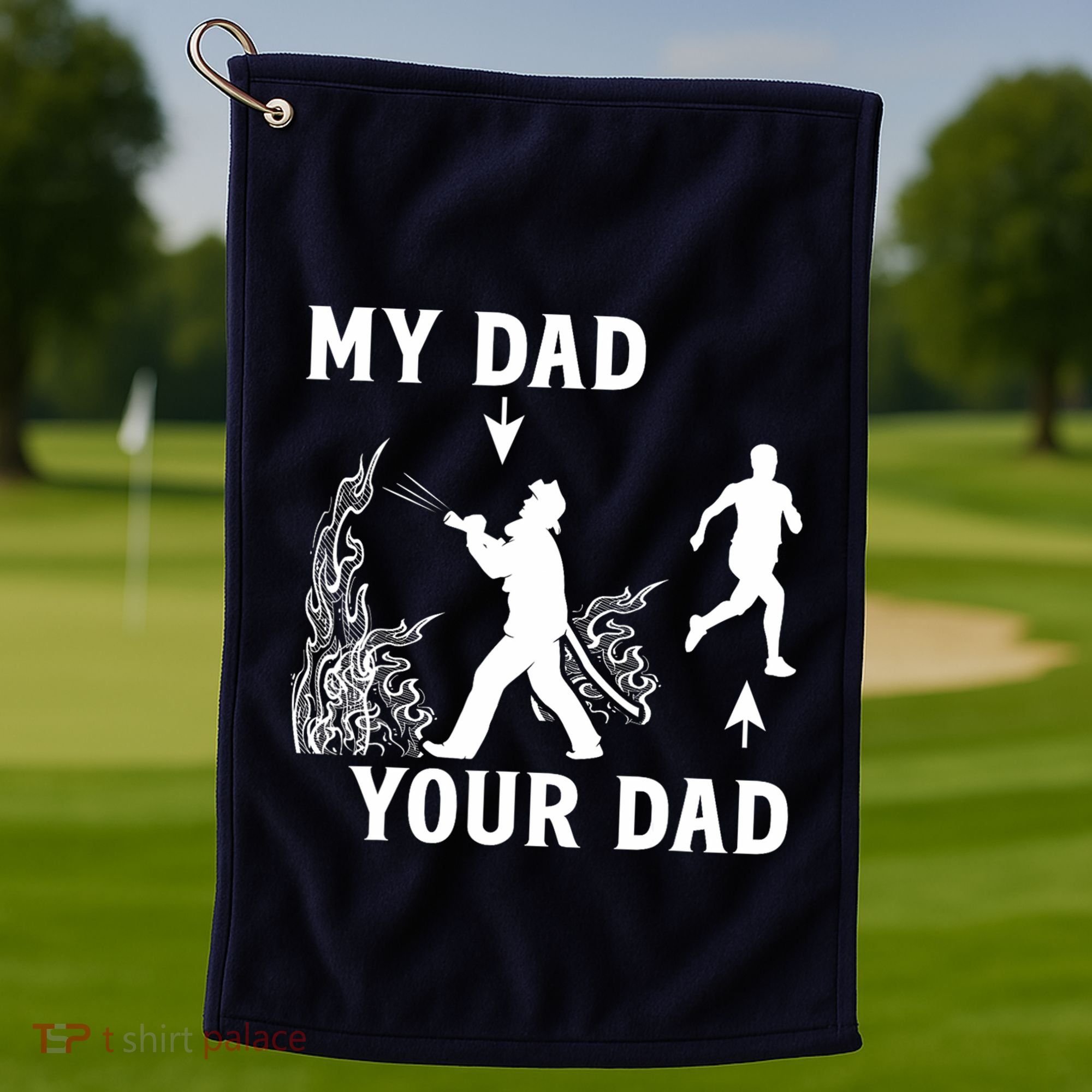 Captain Firefighter Father Funny Fireman Dad My Dad Your Dad Golf Towel