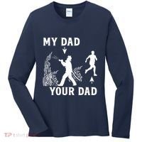 Captain Firefighter Father Funny Fireman Dad My Dad Your Dad Women's Long Sleeve Shirt thumb 0
