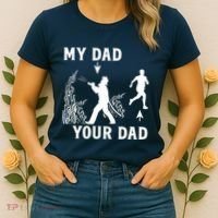 Captain Firefighter Father Funny Fireman Dad My Dad Your Dad Women's T-Shirt thumb 2