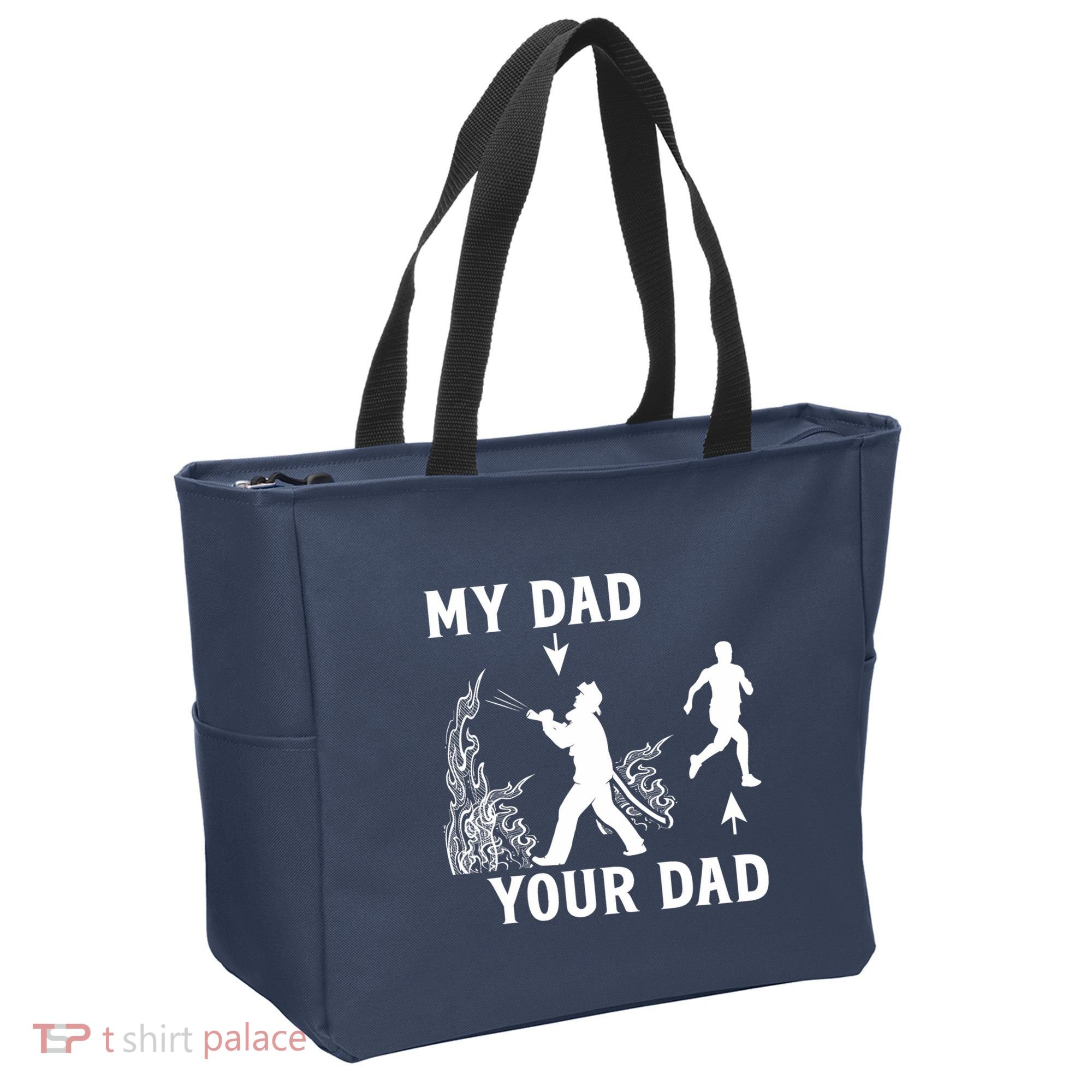 Captain Firefighter Father Funny Fireman Dad My Dad Your Dad Tote Bag