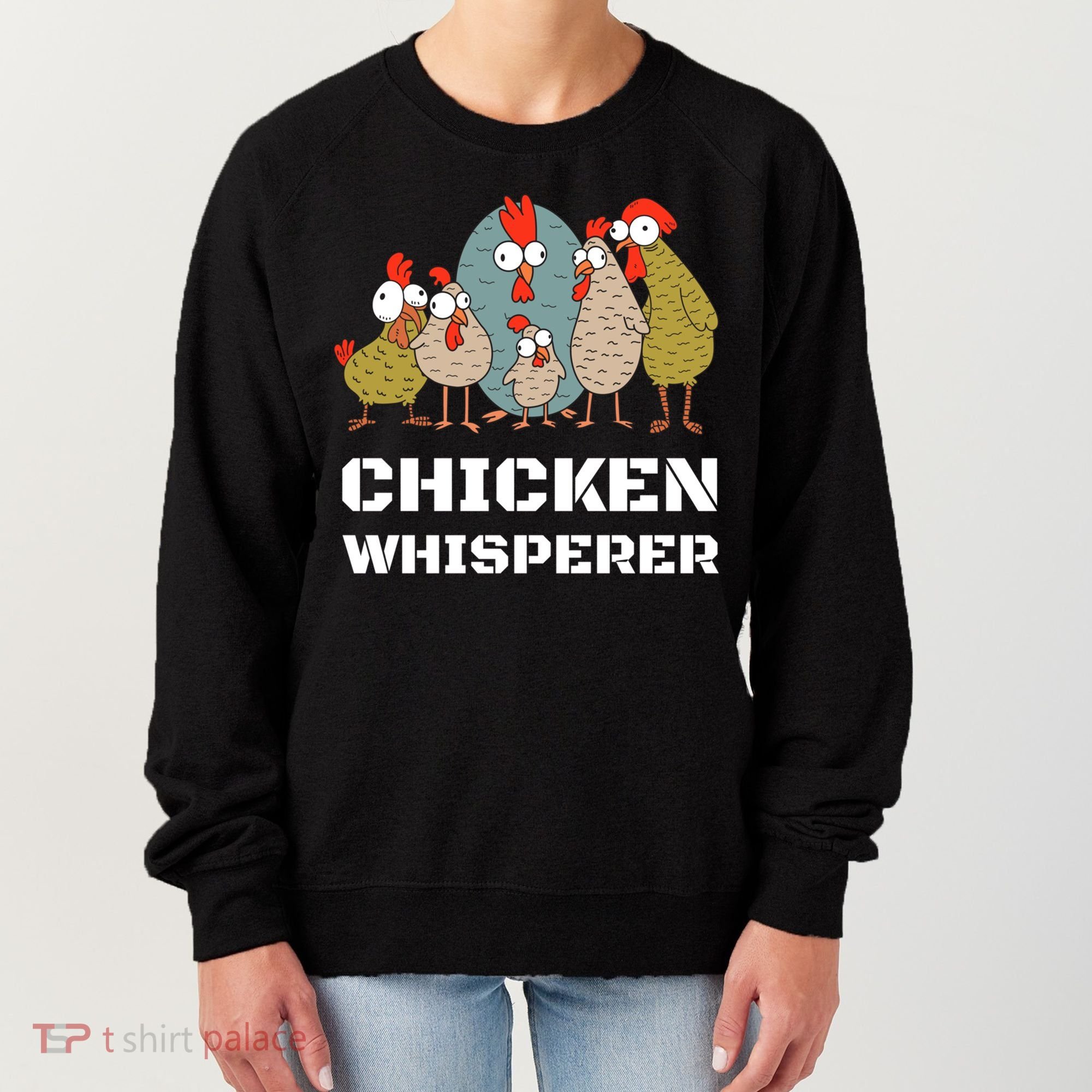 Chickens: For Farmers Chicken Keepers And Chicken Whisperer Cute Gift Women's Sweatshirt