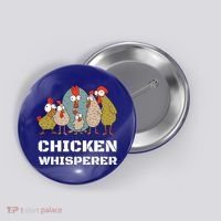 Chickens: For Farmers Chicken Keepers And Chicken Whisperer Cute Gift Button thumb 0