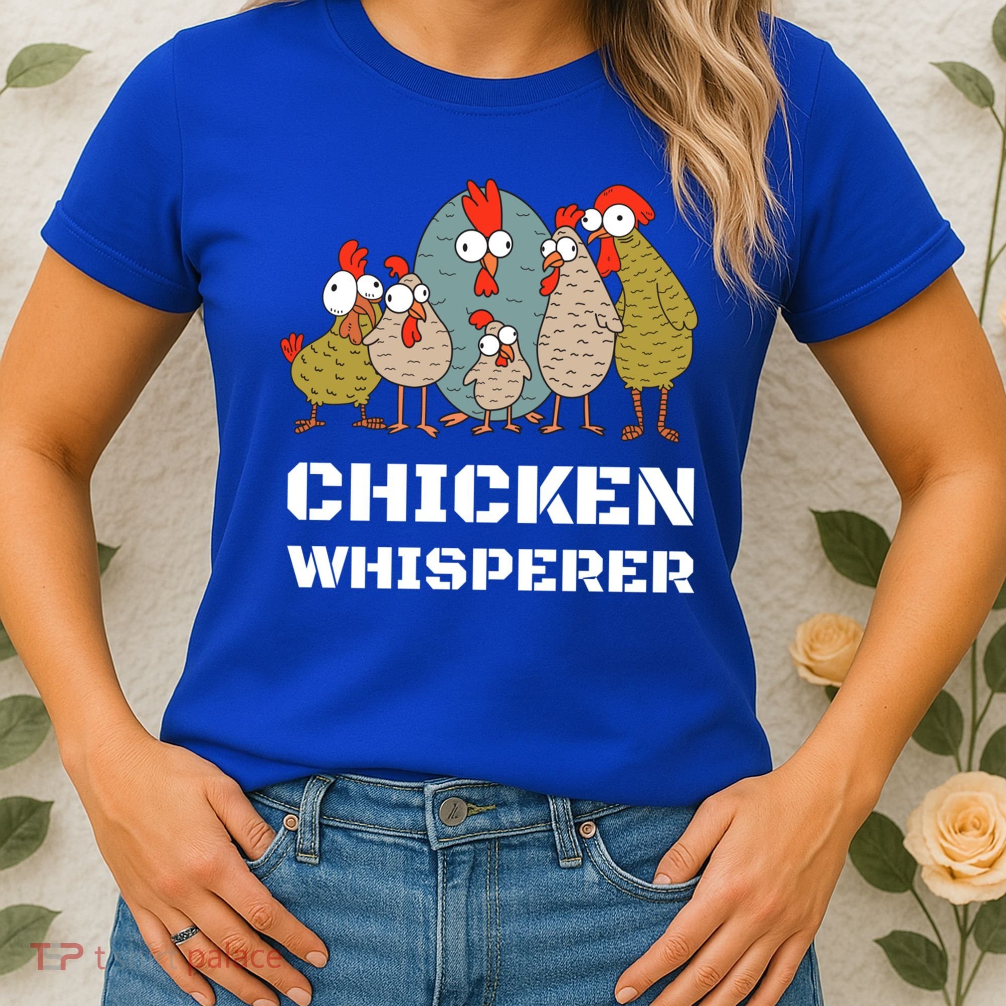 Chickens: For Farmers Chicken Keepers And Chicken Whisperer Cute Gift Women's T-Shirt