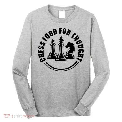 Chess Food For Thought Long Sleeve Shirt