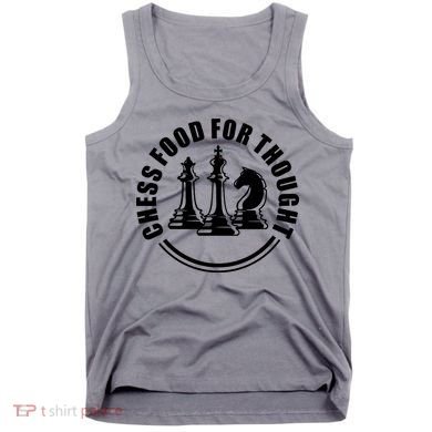 Chess Food For Thought Tank Top