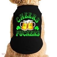Cheers Fuckers Funny St Patricks Day Irish Drinking Doggie Tank thumb 0