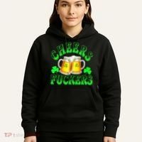 Cheers Fuckers Funny St Patricks Day Irish Drinking Hoodie thumb 5