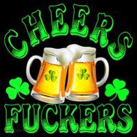 Cheers Fuckers Funny St Patricks Day Irish Drinking Long Sleeve Shirt thumb 2