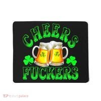 Cheers Fuckers Funny St Patricks Day Irish Drinking Mousepad thumb 0