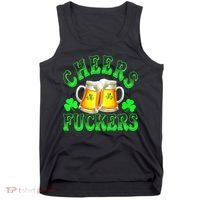Cheers Fuckers Funny St Patricks Day Irish Drinking Tank Top thumb 0