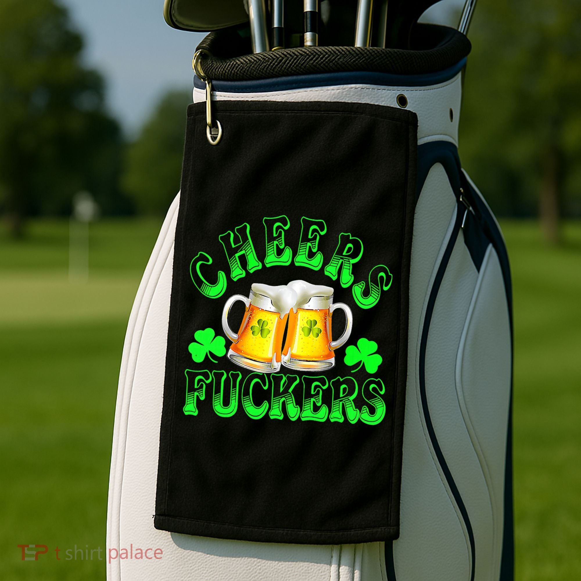 Cheers Fuckers Funny St Patricks Day Irish Drinking Golf Towel