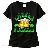 Cheers Fuckers Funny St Patricks Day Irish Drinking Women's T-Shirt thumb 0