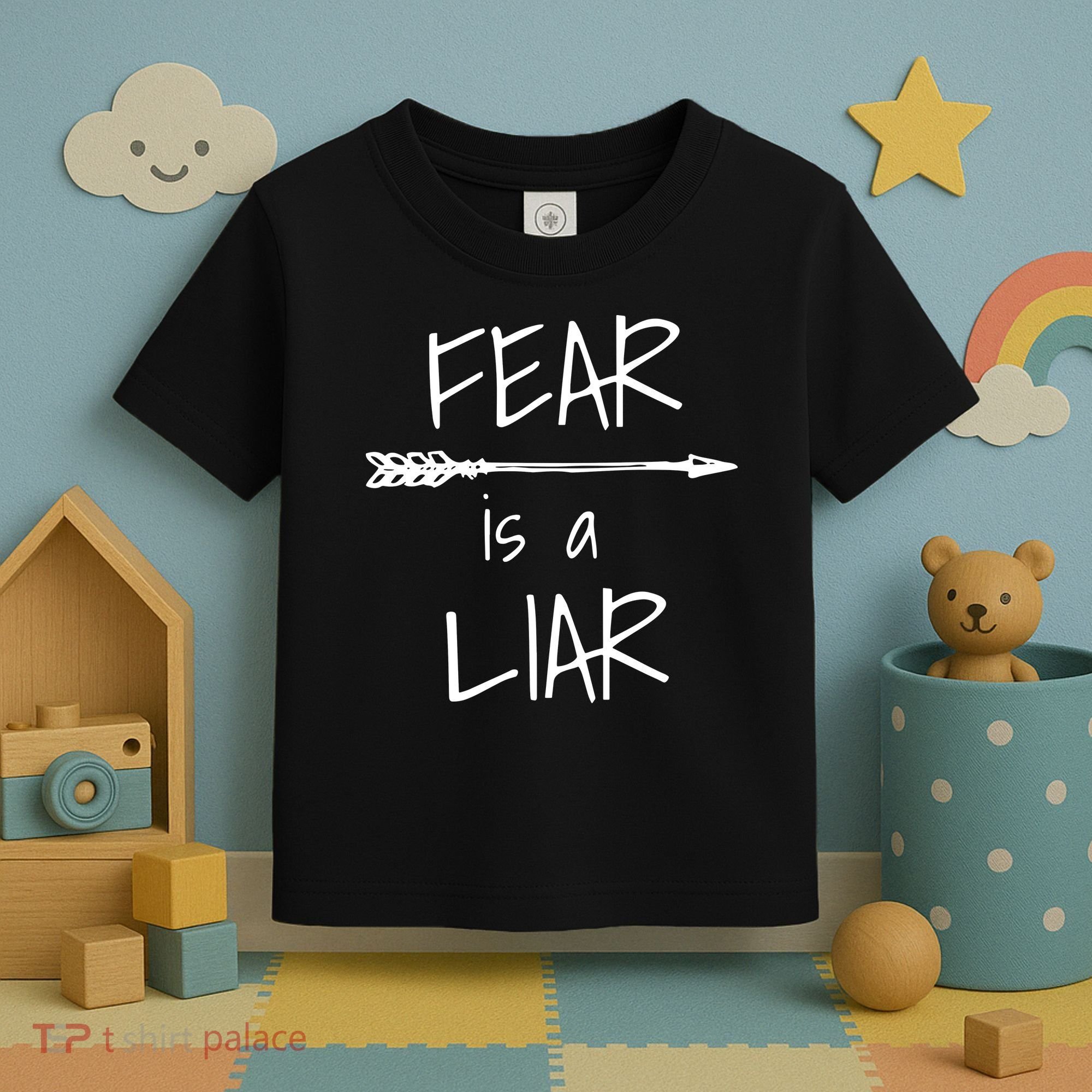 Christian Faith Fear Is A Liar 1 John 418 Toddler T-Shirt