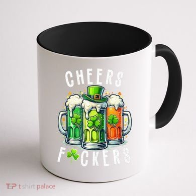 Cheers Fuckers Funny St Patricks Day Irish Drinking Coffee Mug back