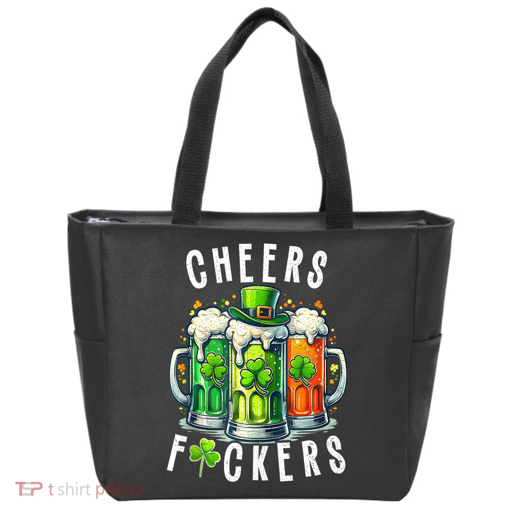 Cheers Fuckers Funny St Patricks Day Irish Drinking Tote Bag