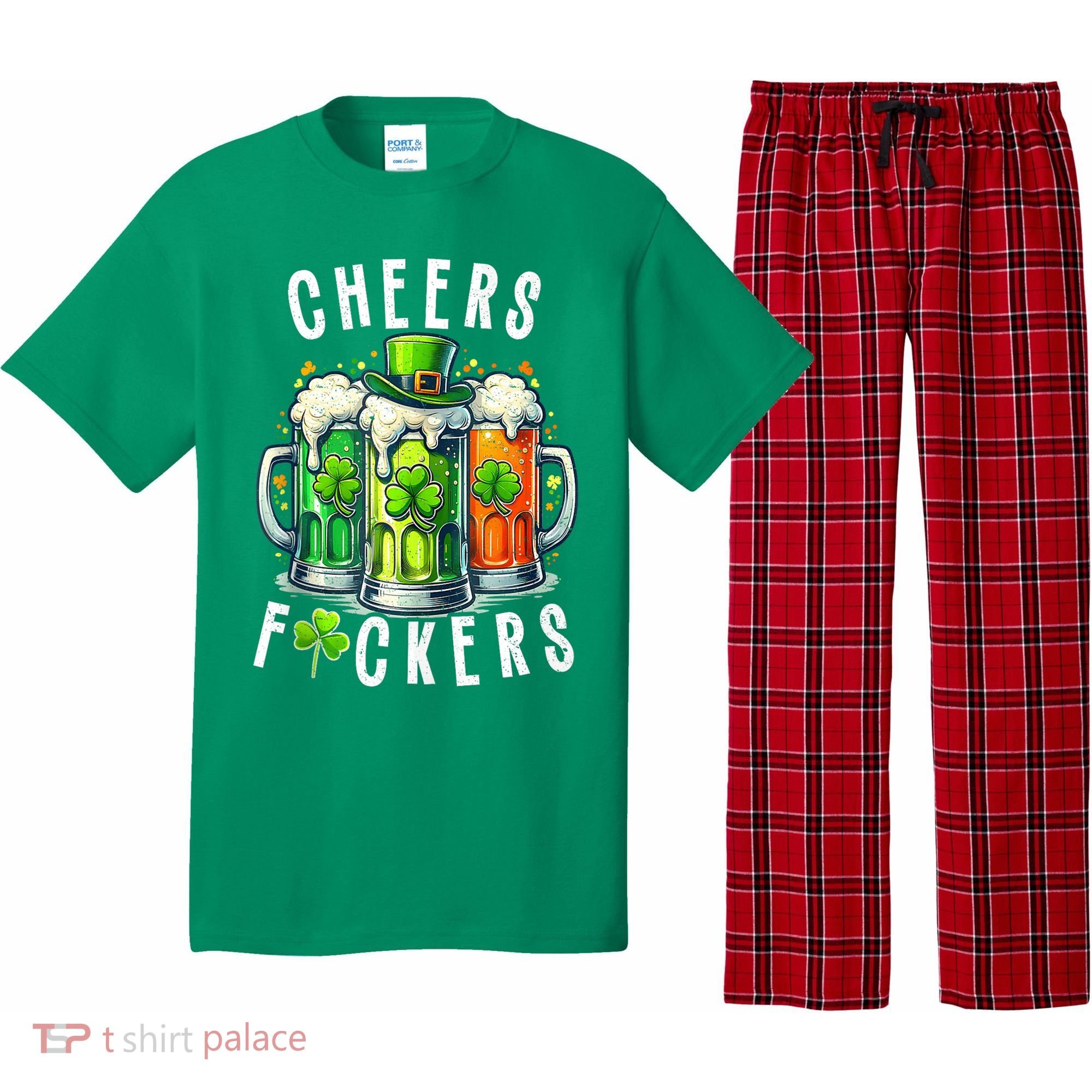 Cheers Fuckers Funny St Patricks Day Irish Drinking Pajama Set