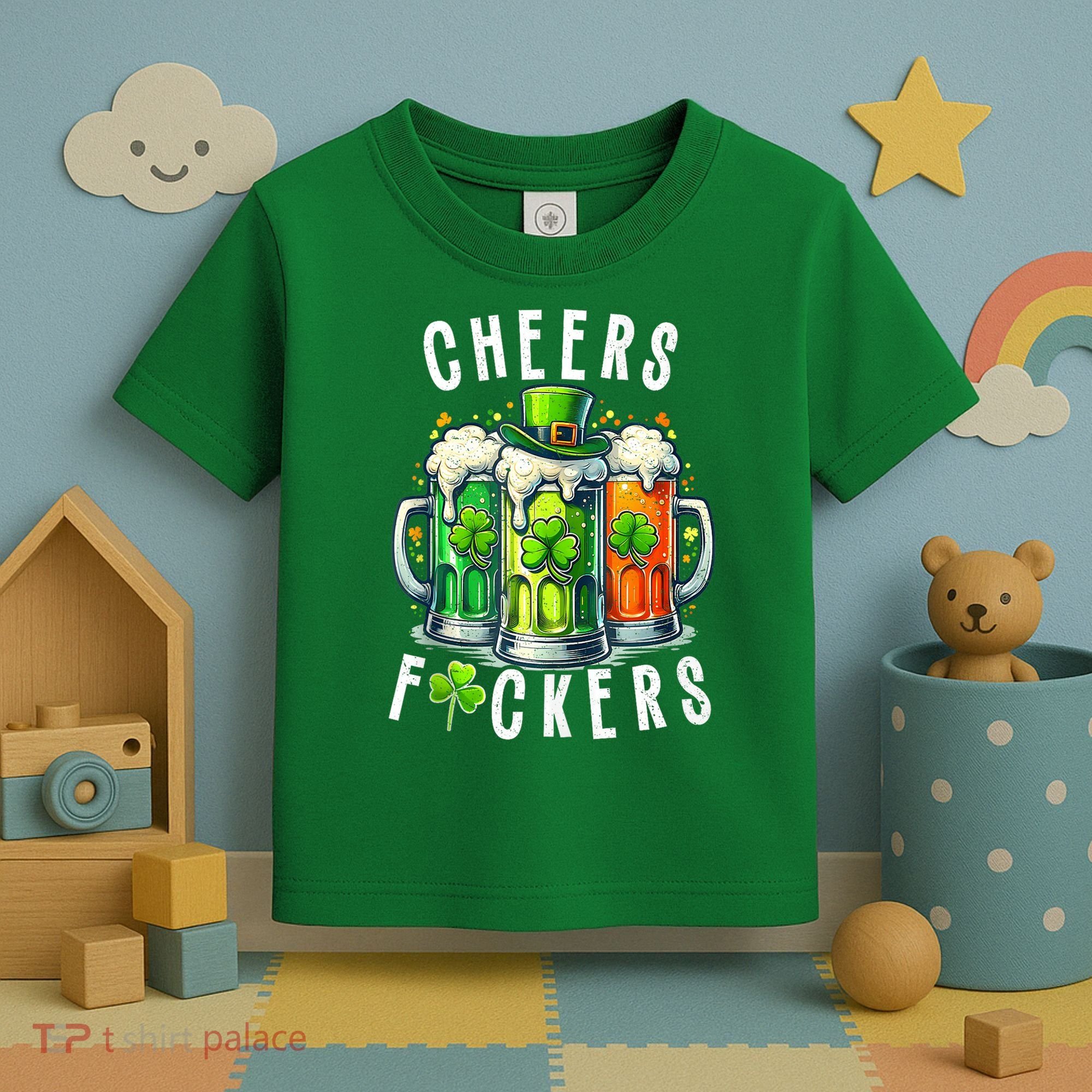 Cheers Fuckers Funny St Patricks Day Irish Drinking Toddler T-Shirt