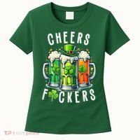 Cheers Fuckers Funny St Patricks Day Irish Drinking Women's T-Shirt thumb 0