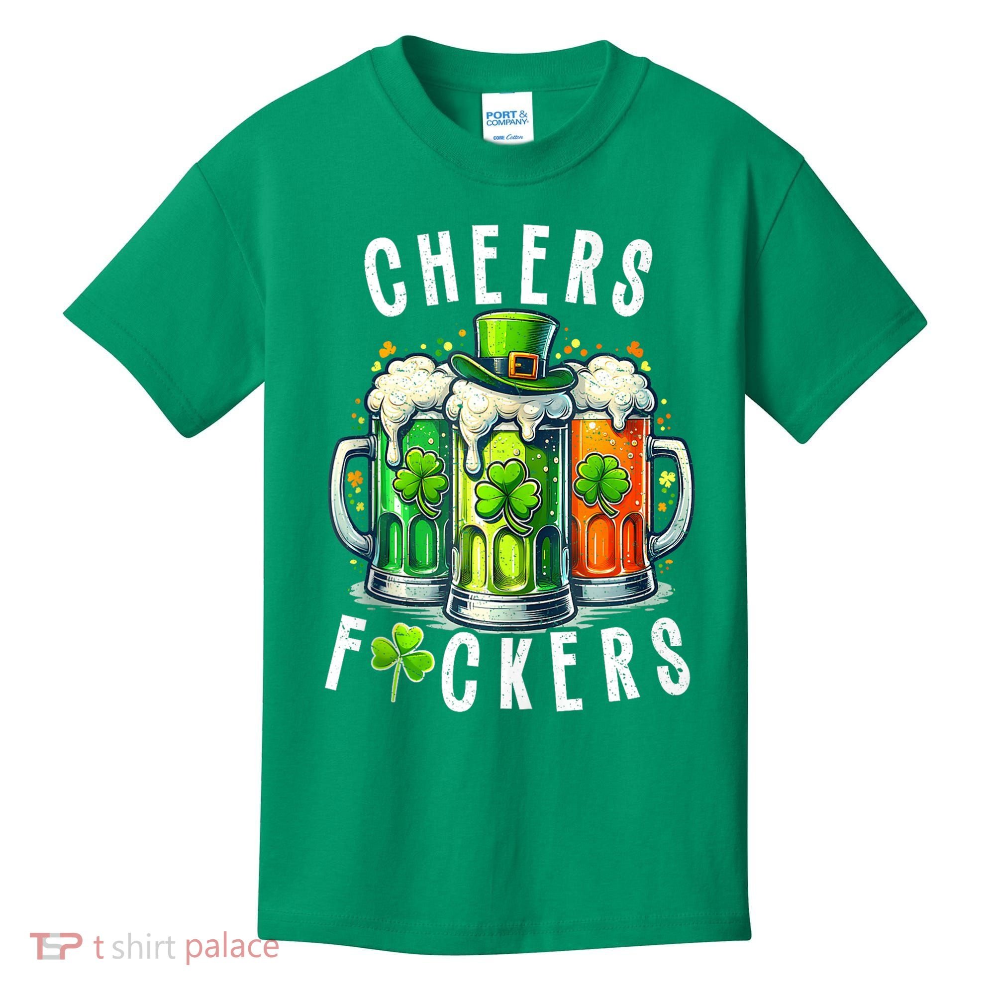 Cheers Fuckers Funny St Patricks Day Irish Drinking Kids T-Shirt