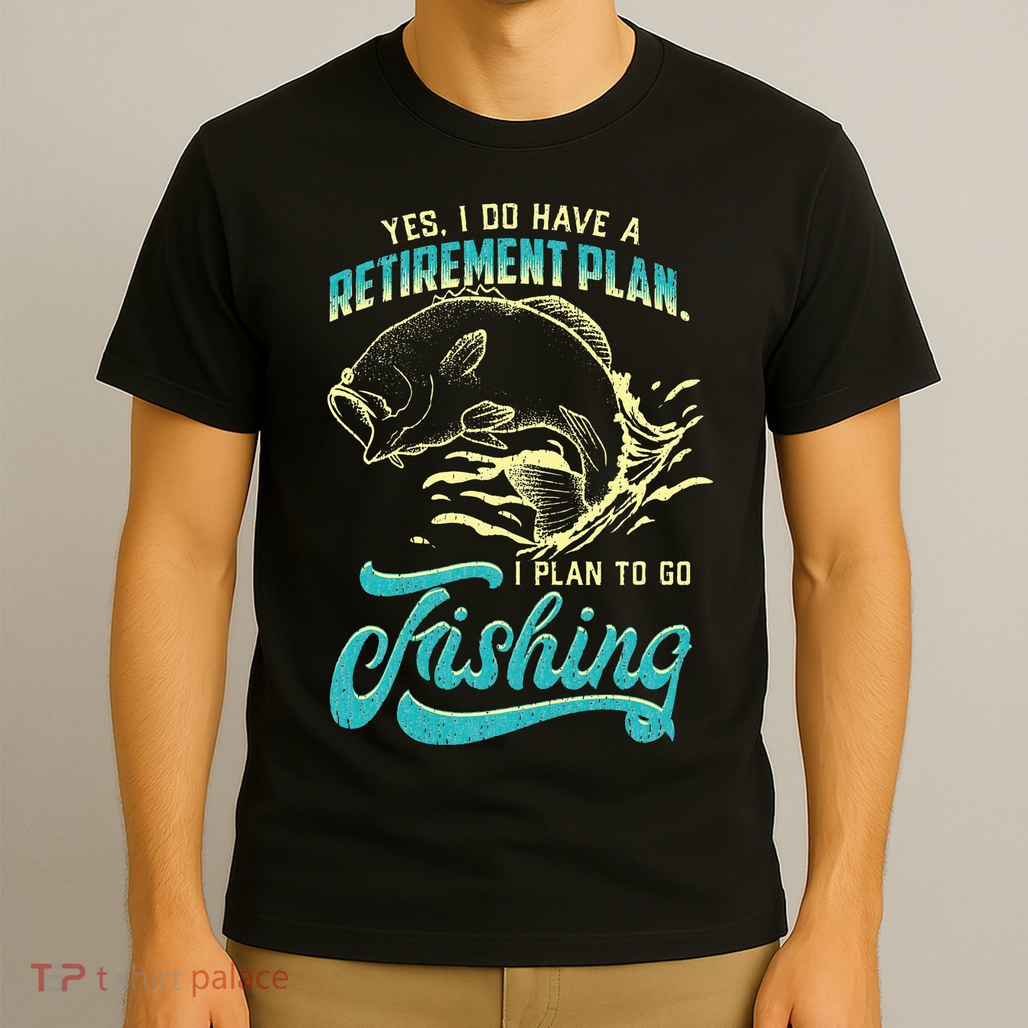 Cute Funny Fishing Retirement Plan Is Fishing T-Shirt