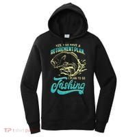 Cute Funny Fishing Retirement Plan Is Fishing Women's Hoodie thumb 0