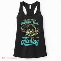 Cute Funny Fishing Retirement Plan Is Fishing Women's Tank Top thumb 0