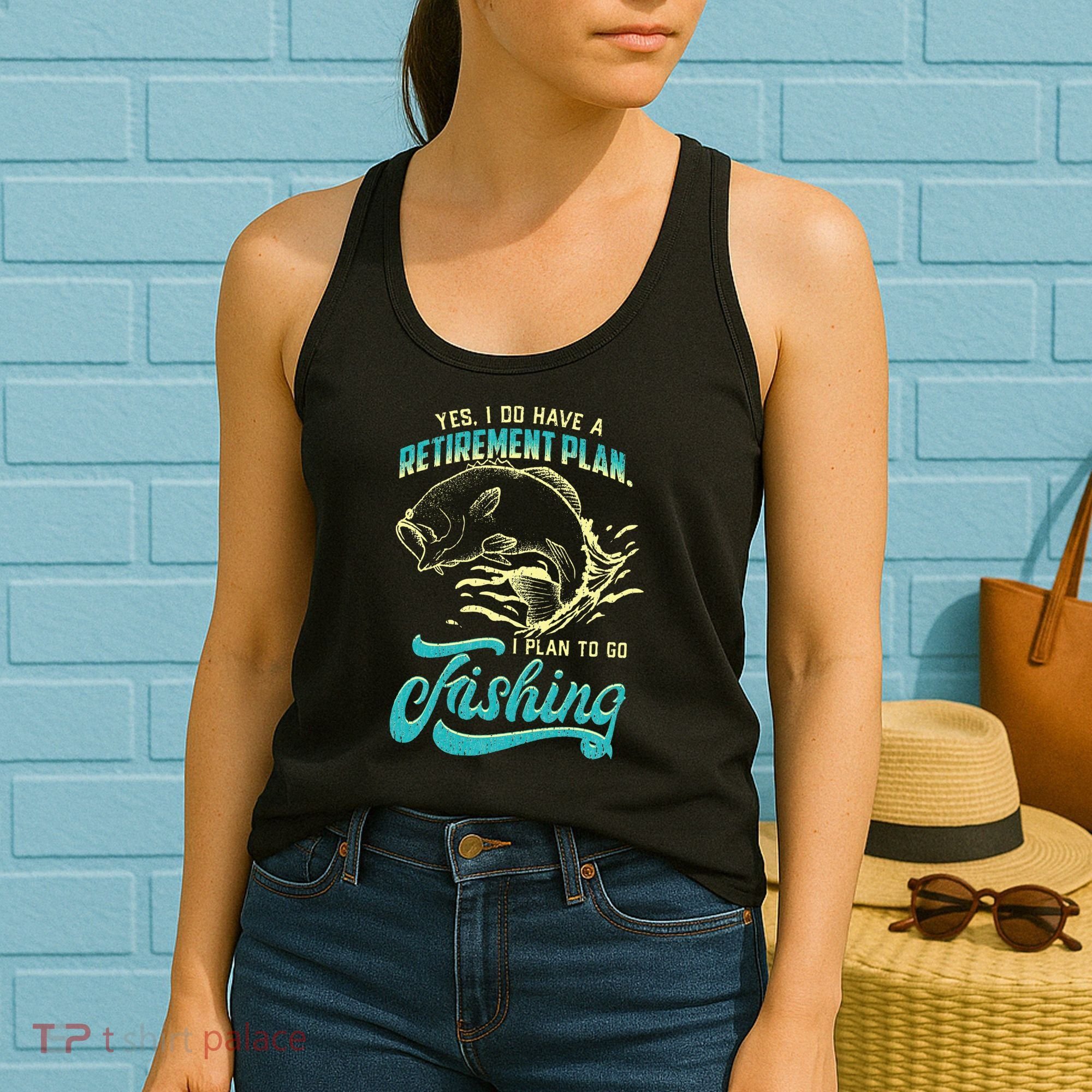 Cute Funny Fishing Retirement Plan Is Fishing Women's Tank Top