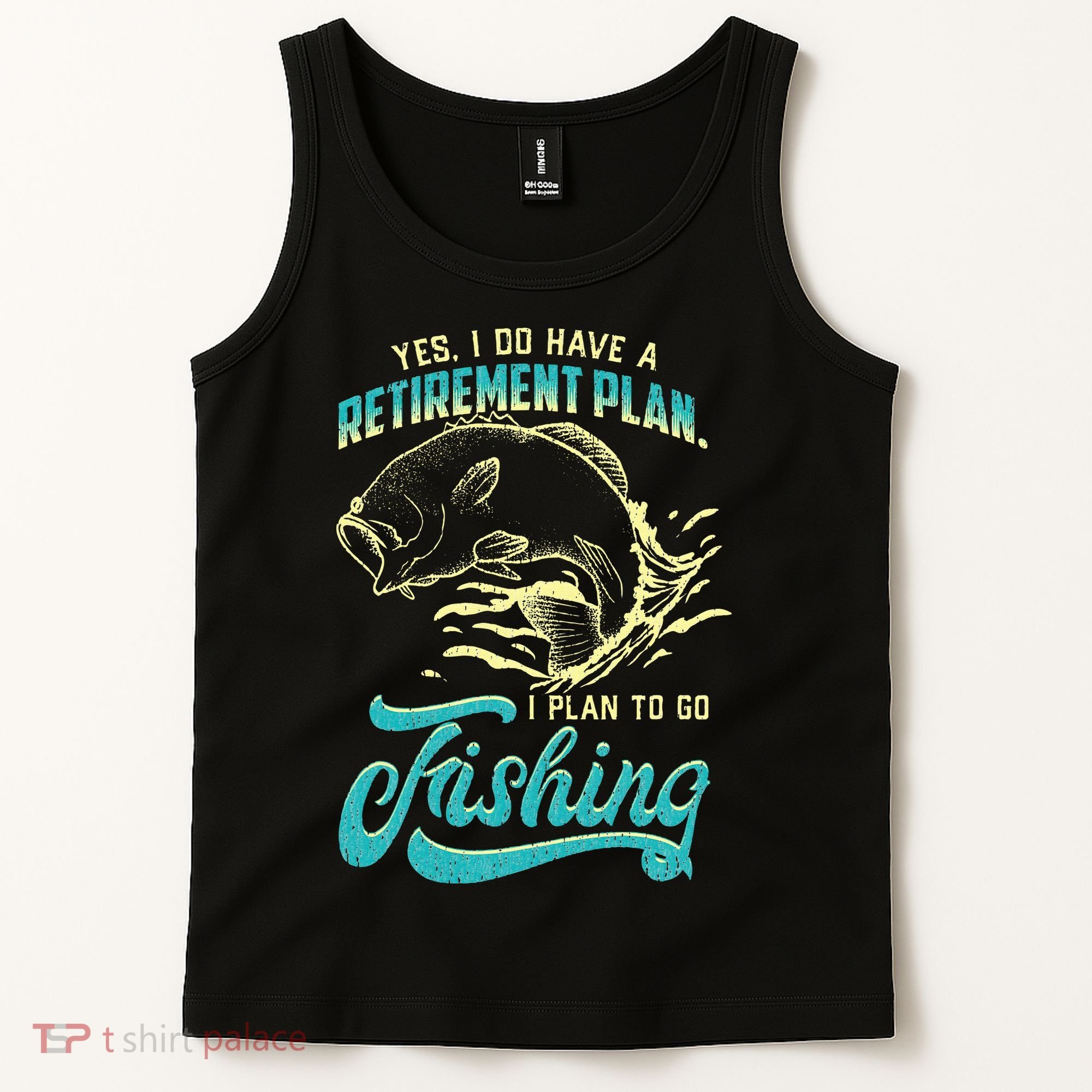 Cute Funny Fishing Retirement Plan Is Fishing Tank Top