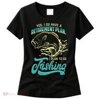 Cute Funny Fishing Retirement Plan Is Fishing Women's T-Shirt thumb 0