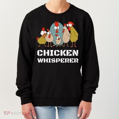 Chickens For Farmers Chicken Keepers & Chicken Whisperer Women's Sweatshirt