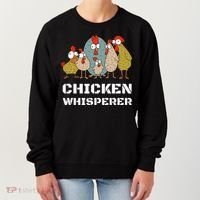 Chickens For Farmers Chicken Keepers & Chicken Whisperer Women's Sweatshirt thumb 0
