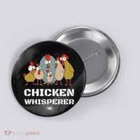 Chickens For Farmers Chicken Keepers & Chicken Whisperer Button thumb 0