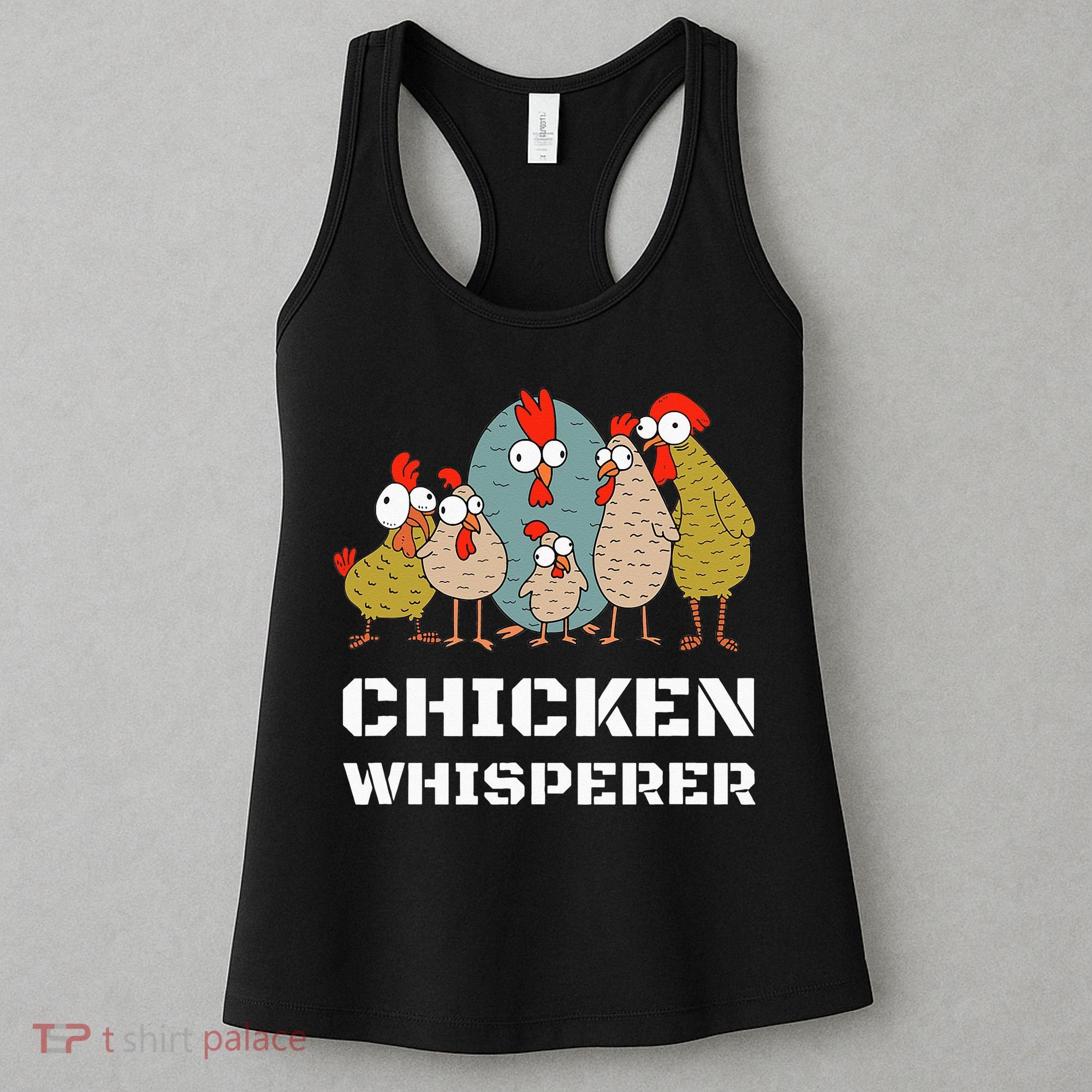 Chickens For Farmers Chicken Keepers & Chicken Whisperer Women's Tank Top