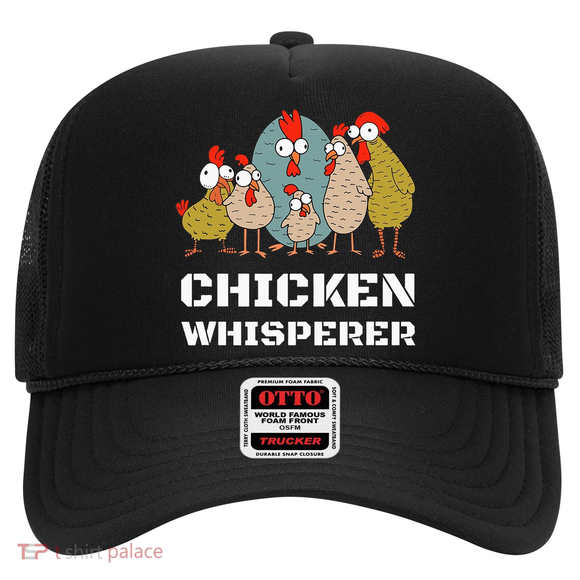 Chickens For Farmers Chicken Keepers & Chicken Whisperer Hat