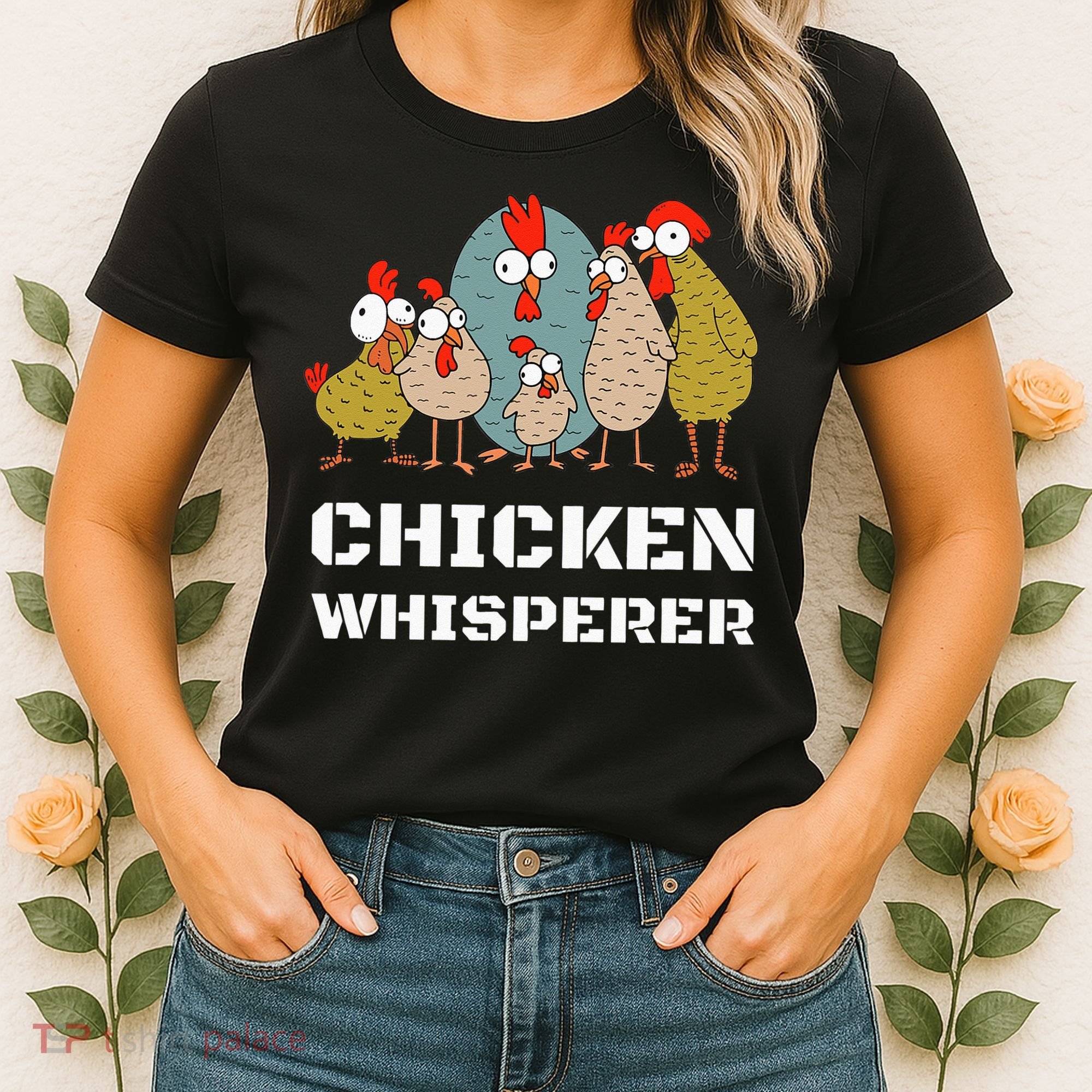 Chickens For Farmers Chicken Keepers & Chicken Whisperer Women's T-Shirt
