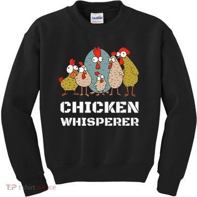 Chickens For Farmers Chicken Keepers & Chicken Whisperer Kids Sweatshirt