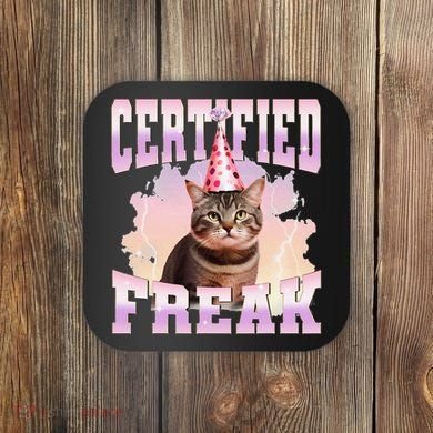 Certified Freak Funny Cat Joke Meme Cement Cursed Cat Coaster