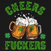 Cheers Fuckers Funny St Patrick's Day Beer Coaster thumb 2